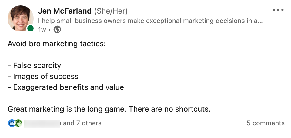 Avoid bro marketing tactics false scarcity, images of success, and exaggerated benefits.