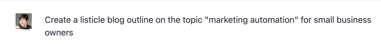 ChatGPT blog prompt: create a listicle blog outline on the topic "marketing automation" for small business owners