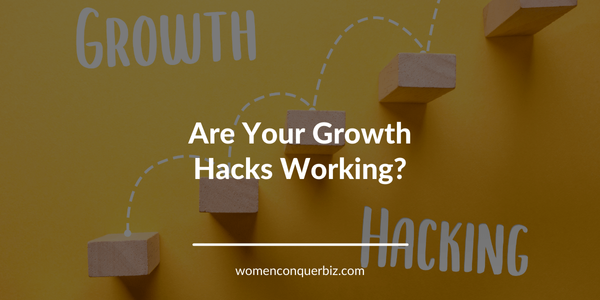 Are Your Growth Hacks Working?