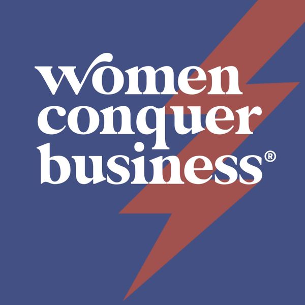 Women Conquer Business Podcast & Livestream