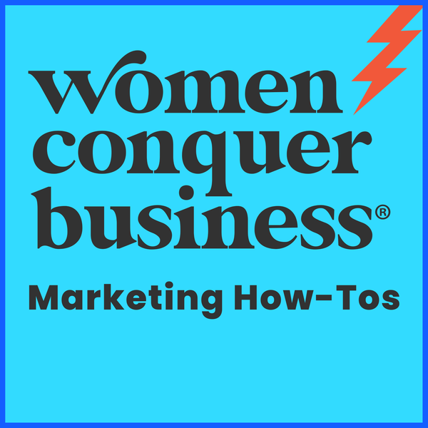 Women Conquer Business Marketing How-Tos