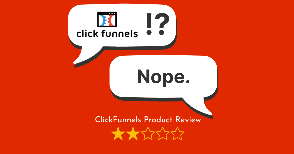 ClickFunnels Review: 3 Reasons to Avoid It & Affordable Options