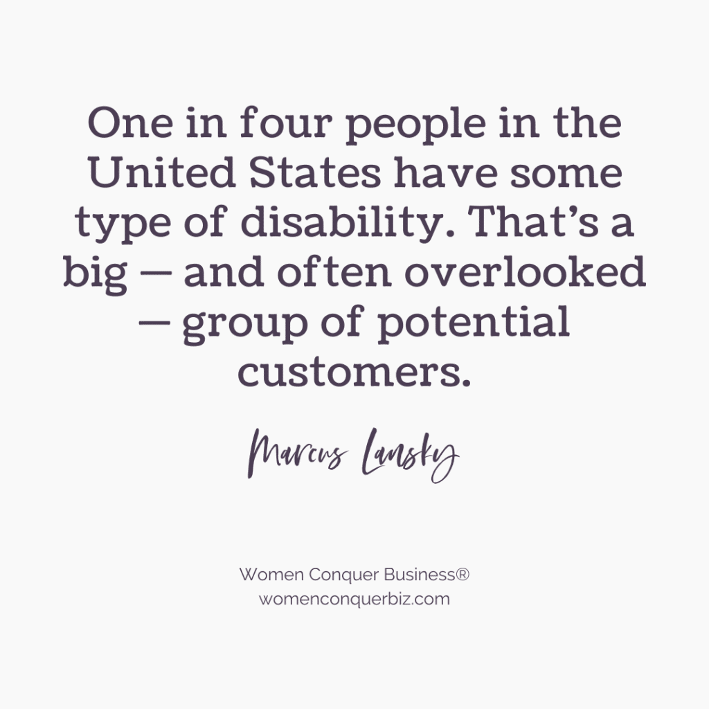 One in four people in the United States have some type of disability market to them