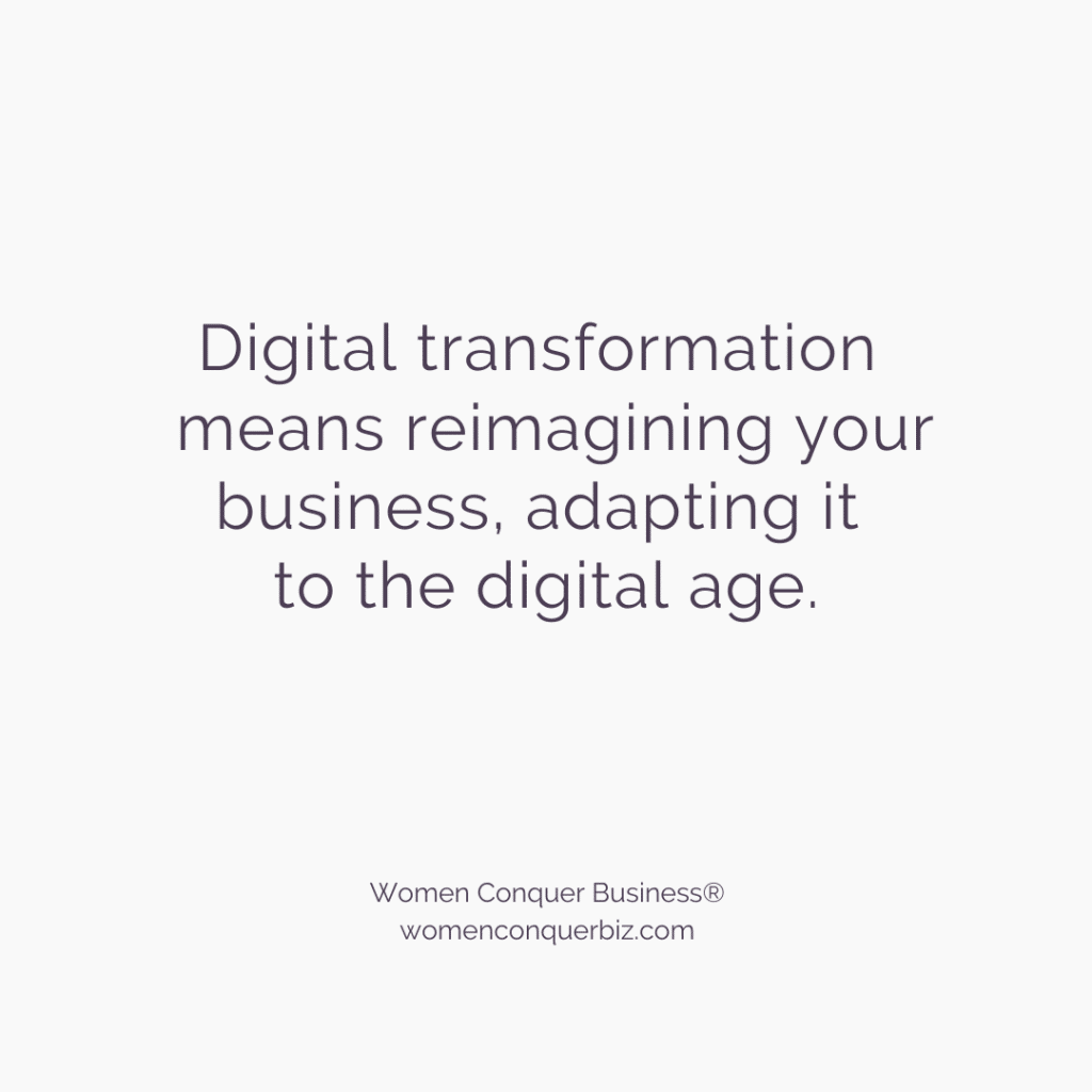 What is Digital Transformation in Business: A Holistic Approach in 2022 2 Digital transformation means reimagining your business, adapting it
to the digital age.