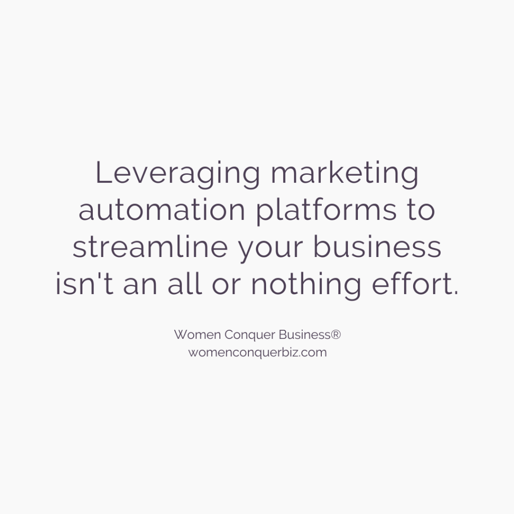 How Marketing Automation Strategy Improves Your Business (4 Great Strategies) 7 Leveraging marketing automation platforms to streamline your business isn't an all or nothing effort.