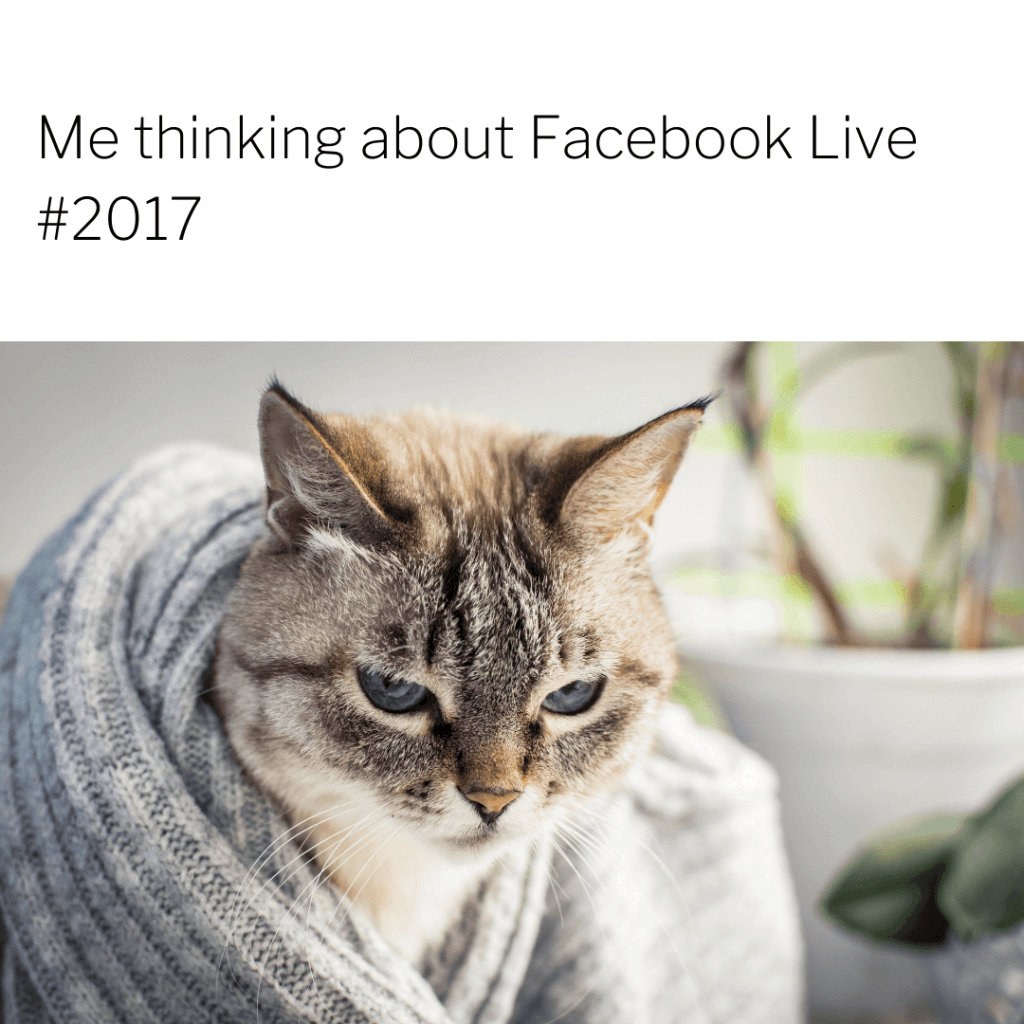 How to Perfectly Execute Your Content Planning Strategies in a Fabulous Way (And Stay Sane in 2022) 7 me thinking about facebook live