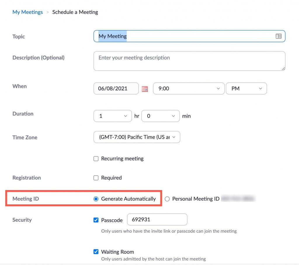 Automatically generate a room ID when creating a meeting. Never use your personal Meeting ID.