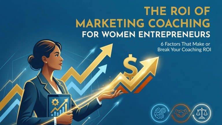 The ROI of Marketing Coaching for Women Entrepreneurs featured image