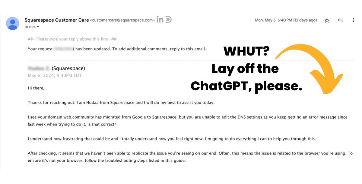 Why Squarespace Domains Isn't Ready for Prime Time (Or Your Time) Squarespace Domains customer service experience. Lots of nonsense, no solutions.