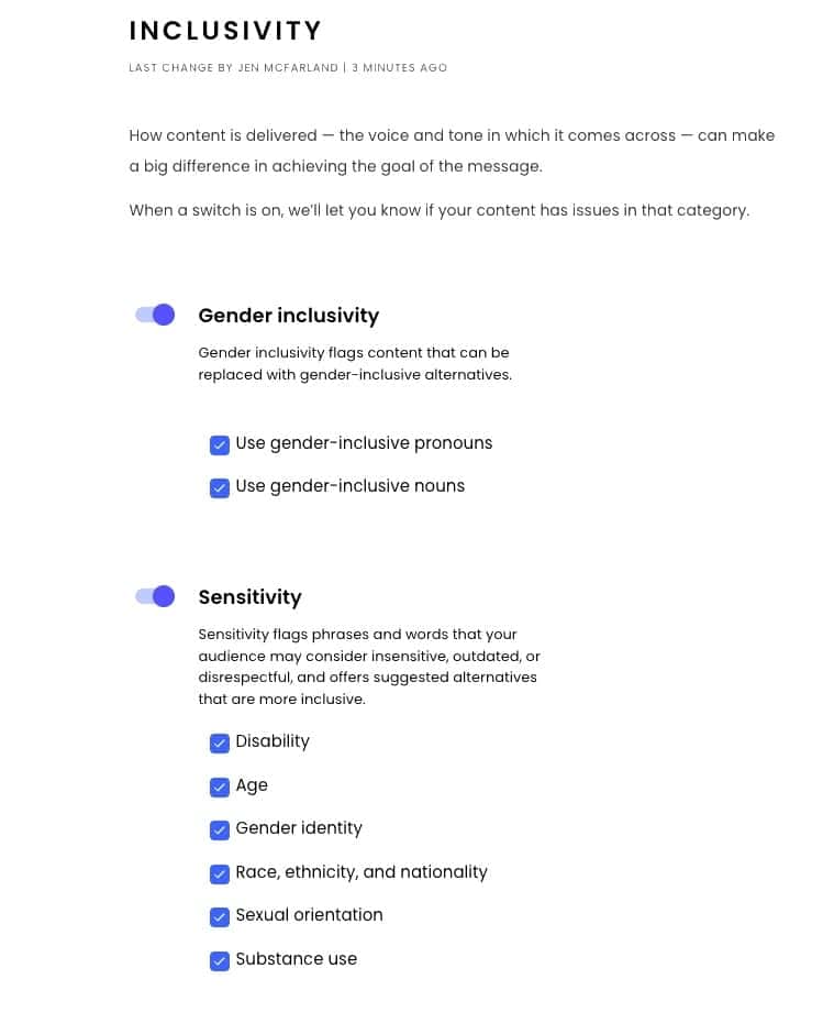 Why We Ditched Grammarly for Writer (and You Should Too) I've noticed an inclusivity setting inside SEO plugins like Yoast, but I love the ability to have control over inclusion as it's presented in Writer.